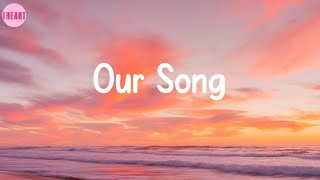 Our Song  AnneMarie Lyrics [upl. by Assirahc]