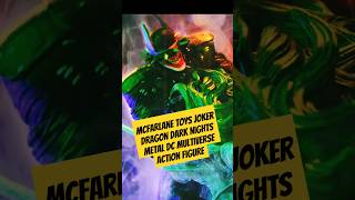 McFarlane Toys Joker Dragon Dark Nights Metal DC Multiverse shorts actionfigures toyphotography [upl. by Namrej126]