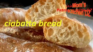 Easy Artisan Ciabatta Bread RecipeRustic Italian Bread DZ ALGERIAN [upl. by Justine475]