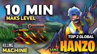 10 Min Maks Lvl Hanzo Fast Rotation  Top Global Hanzo Best Build  By Samz  Mobile Legends [upl. by Laehcor]