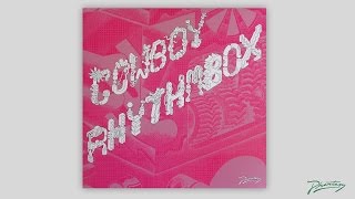 Cowboy Rhythmbox  Fantasma PH48 [upl. by Eekorehc]