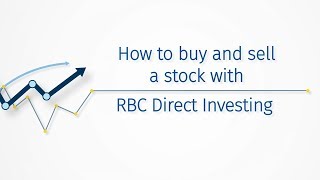 How to buy and sell a stock with RBC Direct Investing [upl. by Rivi]