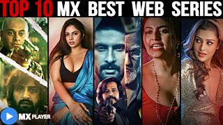 Top 10 Best quotMX PLAYERquot Web Series [upl. by Haye248]