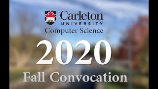 Fall 2020 Carleton University SCS Graduation Video [upl. by Attenor]