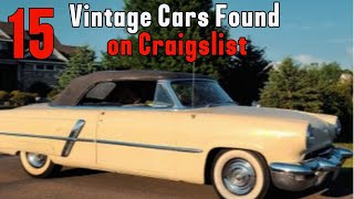 Owners Sale 15 Vintage Cars Found on Craigslist  Priced to Sell [upl. by Quigley]