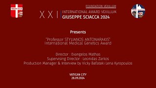 XXII INTERNATIONAL MEDICAL GENETICS AWARD VEXILLUM GIUSEPPE SCIACCA 2024 PROF STYLIANOS ANTONARAKIS [upl. by Addiego]