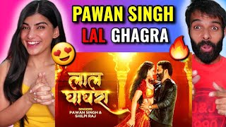 Pawan Singh Lal Ghagra Reaction  Pawan Singh New Song  लाल घाघरा  Lal Ghaghra Bhojpuri Gana [upl. by Daggna]