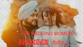 4K Pre Wedding shoot Punjabi  ShokeenRajbir amp Amanpreet Ajit Studio Amritsar M9814186056 [upl. by Jari]