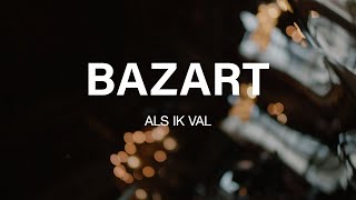 BAZART  Als Ik Val Official Live Performance [upl. by Nimref]