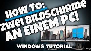 ZWEI BILDSCHIRME AN EINEM PC EINRICHTEN  Tutorial  WINDOWS 1011  Deutsch  2024 [upl. by Sissel464]