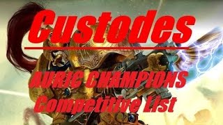 Adeptus Custodes Auric Champions Competitive List Warhammer 40k Custodes Codex 10th Edition [upl. by Nahaj143]