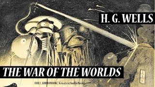 🛸 THE WAR OF THE WORLDS by HG Wells  FULL AudioBook 🎧📖 Greatest🌟AudioBooks V2 [upl. by Atiuqrahs]