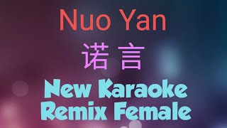 nuo yan karaoke remix 诺言 FEMALE [upl. by Thgirw]