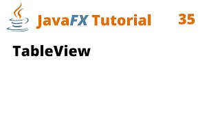 JavaFX Tutorial 35  TableView [upl. by Earezed]