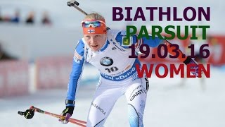 BIATHLON 2016  World CUP 9 PARSUIT WOMEN19 of March Russia  KhantyMansiysk [upl. by Juieta]