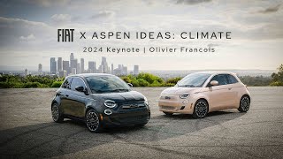 FIAT x Aspen Ideas Climate 2024 Keynote  Olivier Francois [upl. by Vick198]