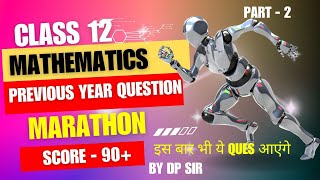 Class 12 maths previous year question paper chapter wise exam marathon CBSE 202425 [upl. by Htes]