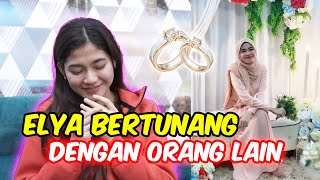 ELYA BERTUNANG DENGAN ORANG LAIN  APA JAWAPAN AM [upl. by Nonahs190]