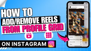 How to Remove Reels from Profile Grid New Update in Instagram ✅  Add  Remove [upl. by Ayres27]