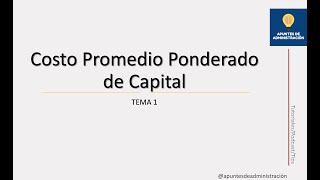 Costo Promedio Ponderado de Capital [upl. by Sandry738]