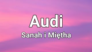 Sanah i Miętha  Audi Tekst [upl. by Camilia528]