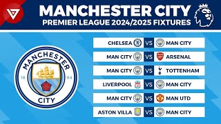 MANCHESTER CITY FIXTURES PREMIER LEAGUE 202425  EPL Schedule Today 20242025 [upl. by Card632]