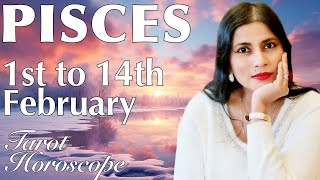 PISCES Tarot reading from 1st to 14th February 2024 [upl. by Tania]