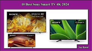 ✅ 10 Best Sony Smart TV 4K 2024  Best Sony Smart TV 4K [upl. by Zeculon]