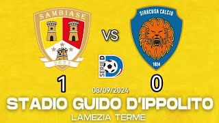 8 Settembre 2024 ASD Sambiase 2023 vs Siracusa Calcio 1924 10 servizio a cura di TRIS TV [upl. by Noella82]