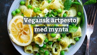 Vegansk pasta med ärtpesto amp mynta [upl. by Staffard]