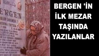 Bergen in İlk Mezar Taşında Yazılanlar [upl. by Ecneralc]