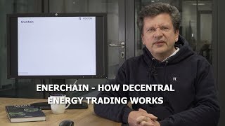 Enerchain  How decentral energy trading works [upl. by Attenad]