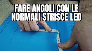 FARE ANGOLI con le normali strisce LED [upl. by Jann]