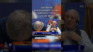 LOCURA de LOBO y DALESSANDRO con el GOL de MESSI [upl. by Gaiser]