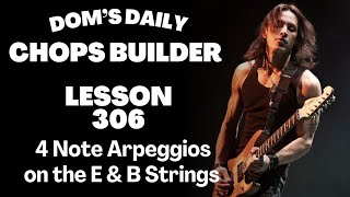 Lesson 306  Shredding 4 Note Arpeggios On The E amp B Strings [upl. by Mw]