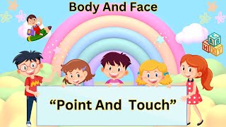 Point and Touch l BODY PARTS Song l Kids Song l colorful kids creations [upl. by Hamilah]