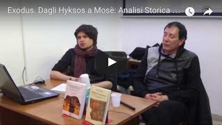 Exodus Dagli Hyksos a Mosè Analisi Storica sui Due Esodi Biblici  Andrea di Lenardo [upl. by Concoff171]