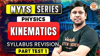 KINEMATICS CLASS 11  NYTS SERIES NEET 2025  COMPLETE SYLLABUS REVISION  PHYSICS BY GAURAV SIR [upl. by Lardner]