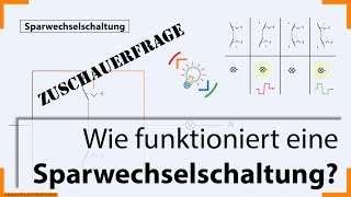 Sparwechselschaltung  Wie funktioniert sie  Installationsschaltungen  Elektroniker [upl. by Gula]