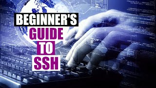 The Beginners Guide To SSH [upl. by Nesyaj]