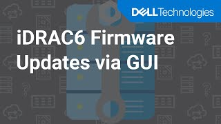 iDRAC6 Firmware Updates via GUI [upl. by Edric]