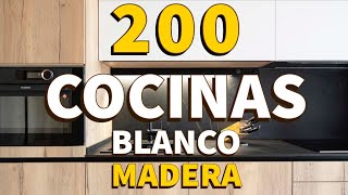 200 COCINAS MODERNAS BLANCAS Y MADERA DISEÑOS DECORACIÓN IDEAS COLORES COCINAS RÚSTICAS Y PEQUEÑAS [upl. by Tijnar]