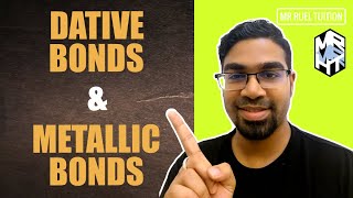 Dative Bonds and Metallic Bonds [upl. by Yorled]