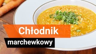 Chłodnik Marchewkowy [upl. by Eikcor383]