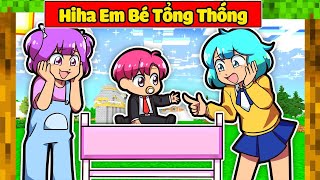 SINH TỐ TEAM BẤT NGỜ KHI HIHA BIẾN THÀNH EM BÉ TỔNG THỐNG TRONG MINECRAFT1 NGÀY EM BÉ 🤣😍 [upl. by Ssilem837]