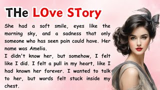 The Love Story  English Speaking Practice  Learn English With Stories [upl. by Ailedo]