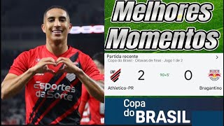 AthleticoPR jogando muita bola contra o RB Bragantino  Melhores Momentos Copa do Brasil 2024 [upl. by Gower118]