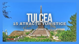 TULCEA  15 Atracții turistice  ROMANIA 🇷🇴 tulcea romania [upl. by Eb]