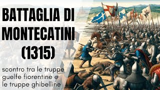 Battaglia di Montecatini del 1315 – tra le truppe guelfe e ghibelline di Uguccione della Faggiola [upl. by Mahala746]