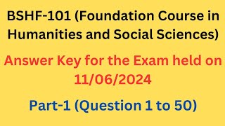 BSHF101  Foundation Course in Humanities and Social Sciences  Answer Key 11062024 bshf101ignou [upl. by Esined]